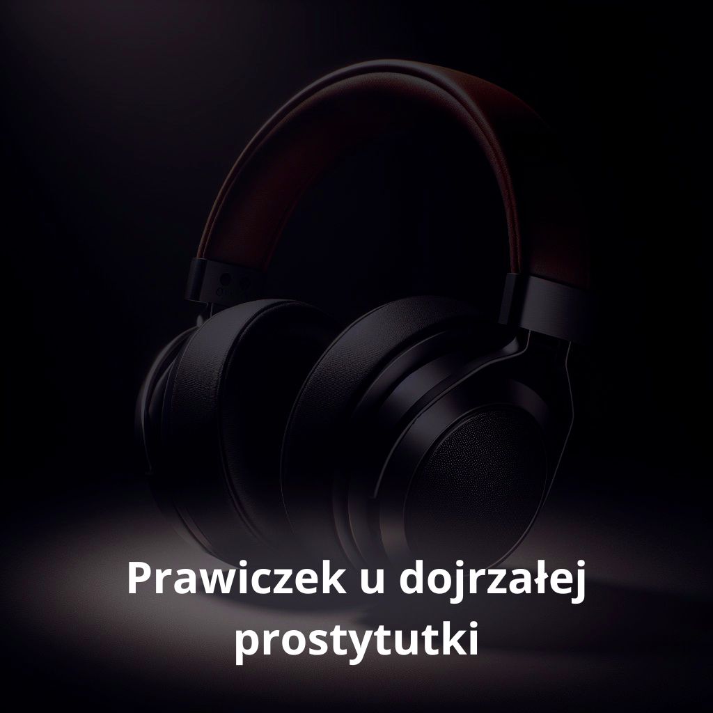 Prawiczek u dojrzałej prostytutki